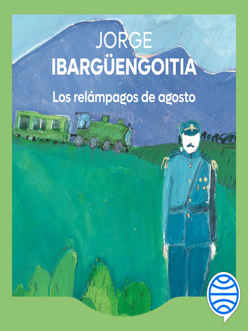 Title details for Los relámpagos de agosto by Jorge Ibargüengoitia - Wait list